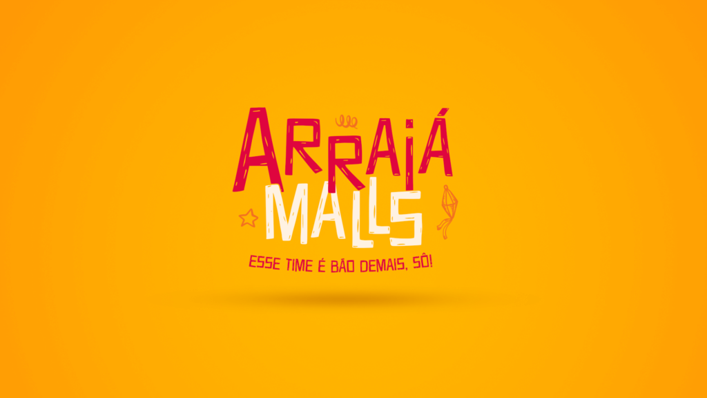 BRMALLS — Campanha Arraiá Malls